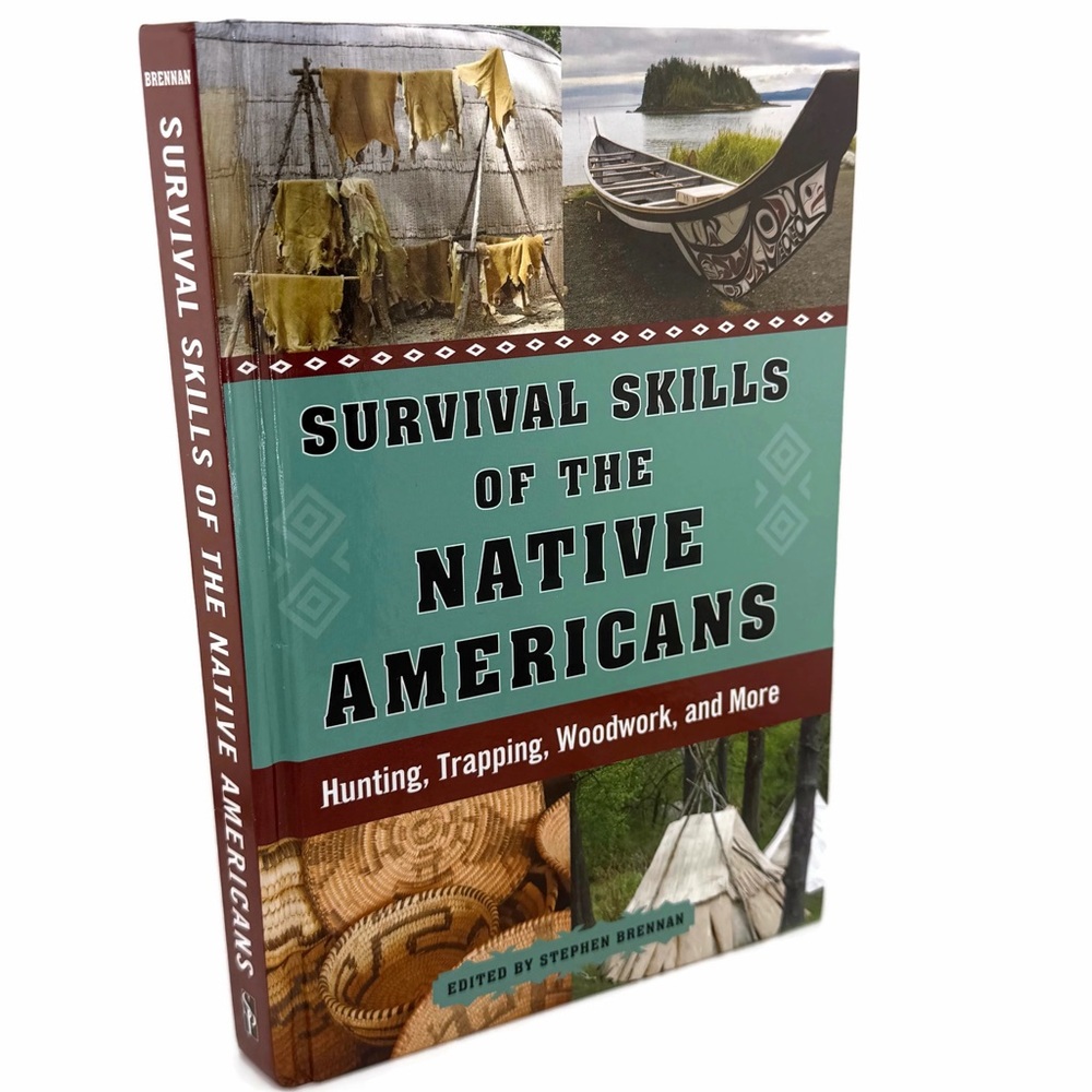 Survival Skills of the Native Americans- Hardcover